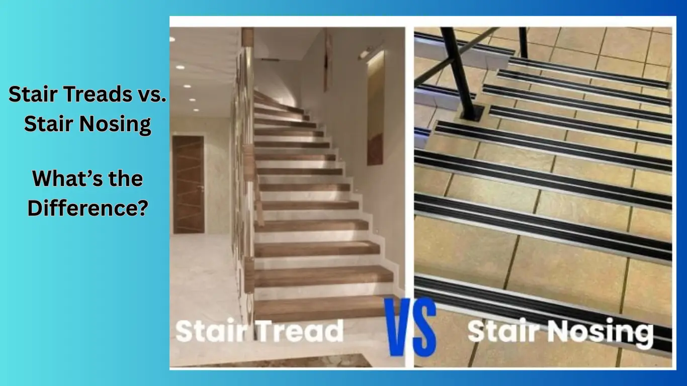 Stair Treads vs. Stair Nosing: What’s the Difference?